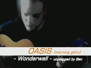 Oasis - Wonderwall by Ben -