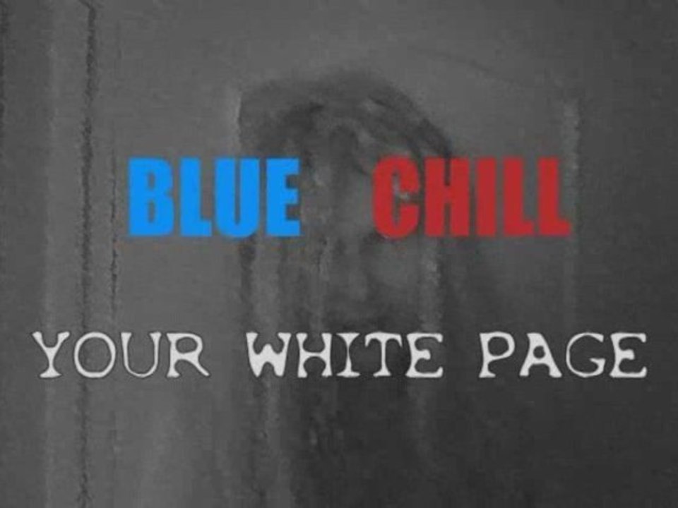 BLUE CHILL - Your White Page