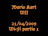21/04/2009 - Mario Kart WII -  Partie 1 - Wi-Fi partie 1