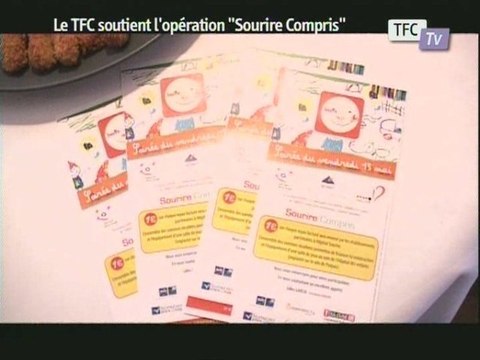 Le TFC soutient l'opération Sourire Compris