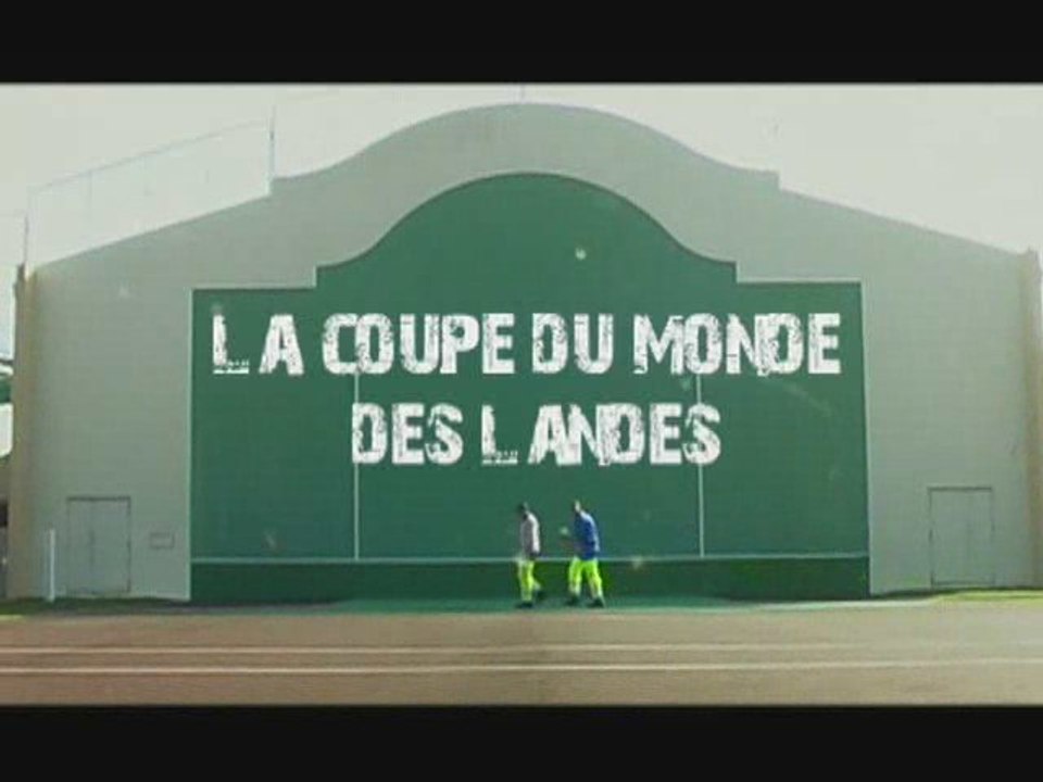 LA COUPE DU MONDE DES LANDES