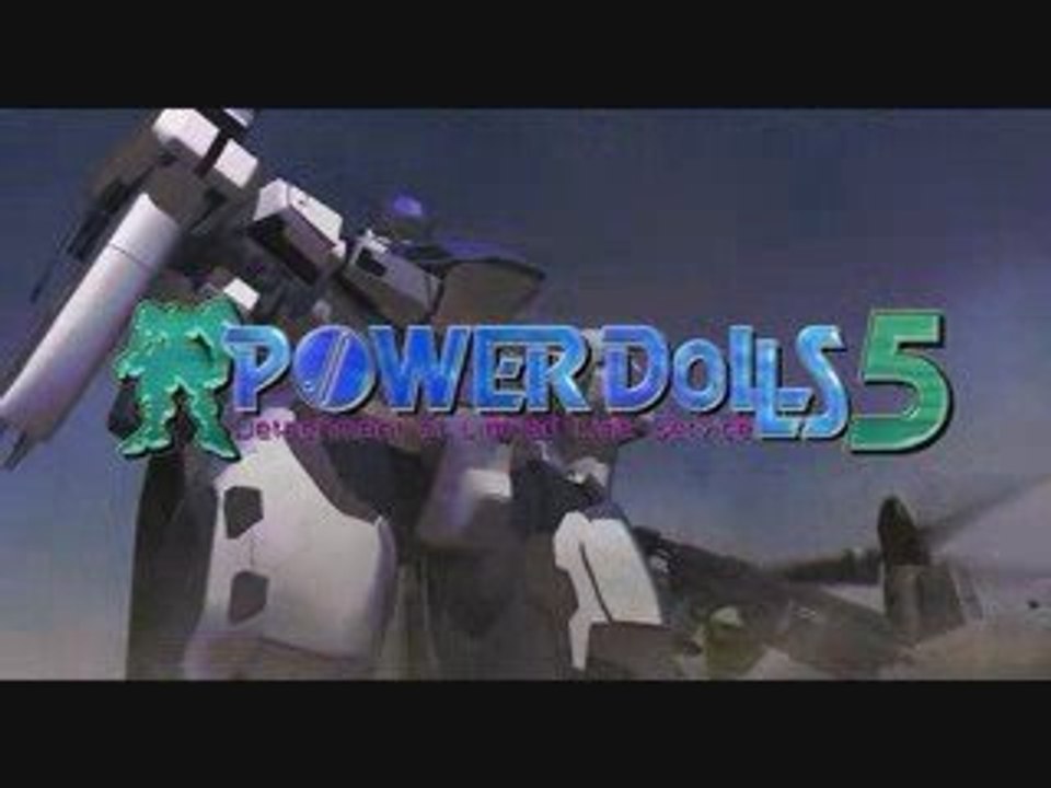 POWER DoLLS 5 DemoMovie