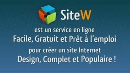 Comment créer un site Internet avec SiteW.com