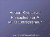 Robert Kiyosaki's Principles for A MLM Entrepreneur