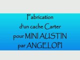 Fabrication Protège carter mini austin