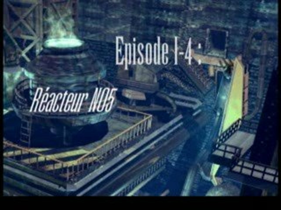 Final Fantasy VII #04 - Réacteur NO5