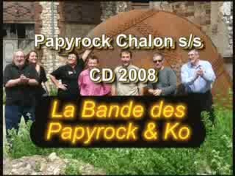 Papyrock Chalon 71 CD 2008 - La bande des Papyrock & KO