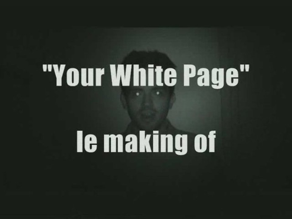 MAKING OF "Your White Page" - BLUE CHILL