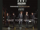 DBSK/TVXQ Take Your Hands with Turkish sub.