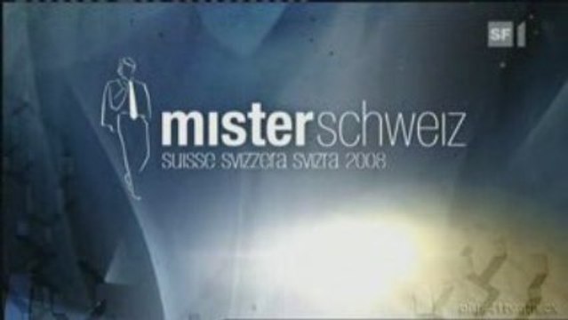 [SRG SSR] Mister Schweiz Suisse Svizzera Svizra 2008