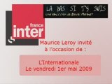 01 05 2009 Maurice Leroy  France Inter  Là-bas si j'y suis