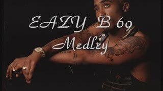 Medley - EAZY B 69- PART 1