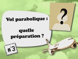 Vol parabolique : quelle préparation ?