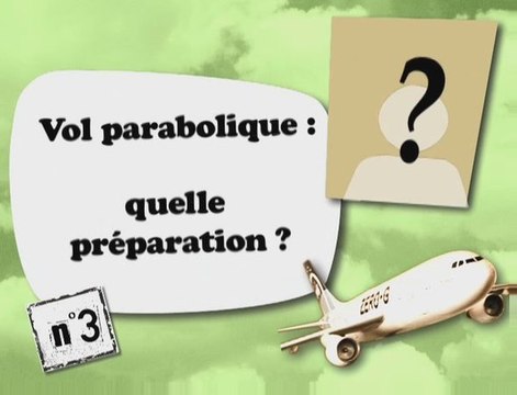 Vol parabolique : quelle préparation ?