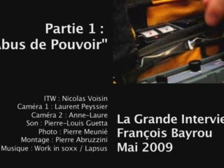 La Grande Interview #1 > P1 : "Abus de Pouvoir"