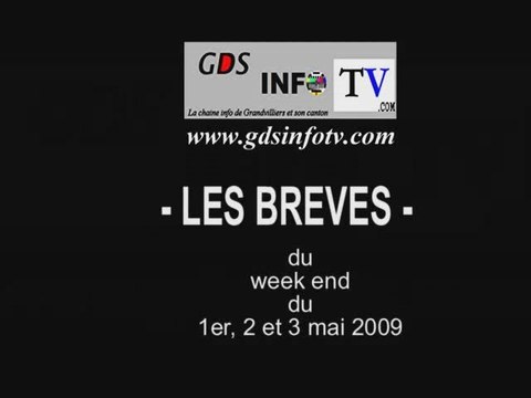GDSINFOTV Les brèves du WE du 1er 2 et 3 mai 2009
