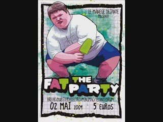 The Fat party 02-05-09