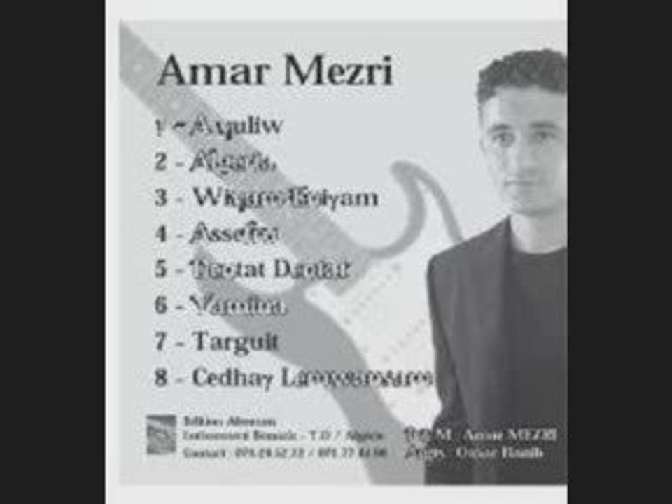 AMAR MEZRI --- Weyyam nnigh-am ---