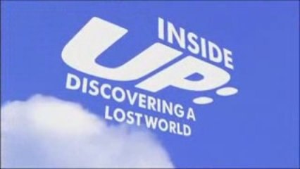 Disney-Pixar : Inside Up : Discovering a lost world