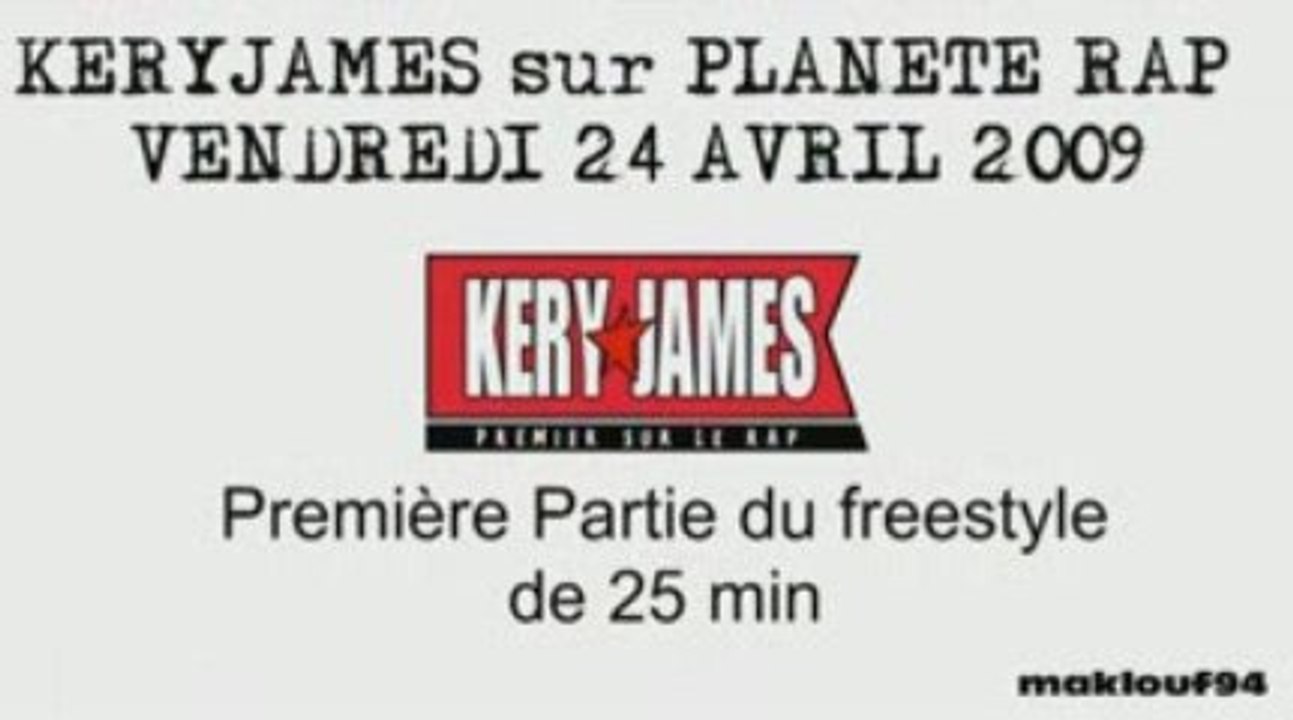 Kery james planete rap (24 avril 2009) c'est réel...