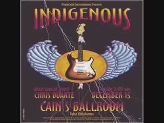Indigenous Chris Duarte Drivin' South Live San Diego 2001