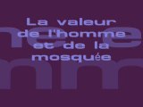 Mohamed Bajrafil - La valeur de l'homme et de la mosquée