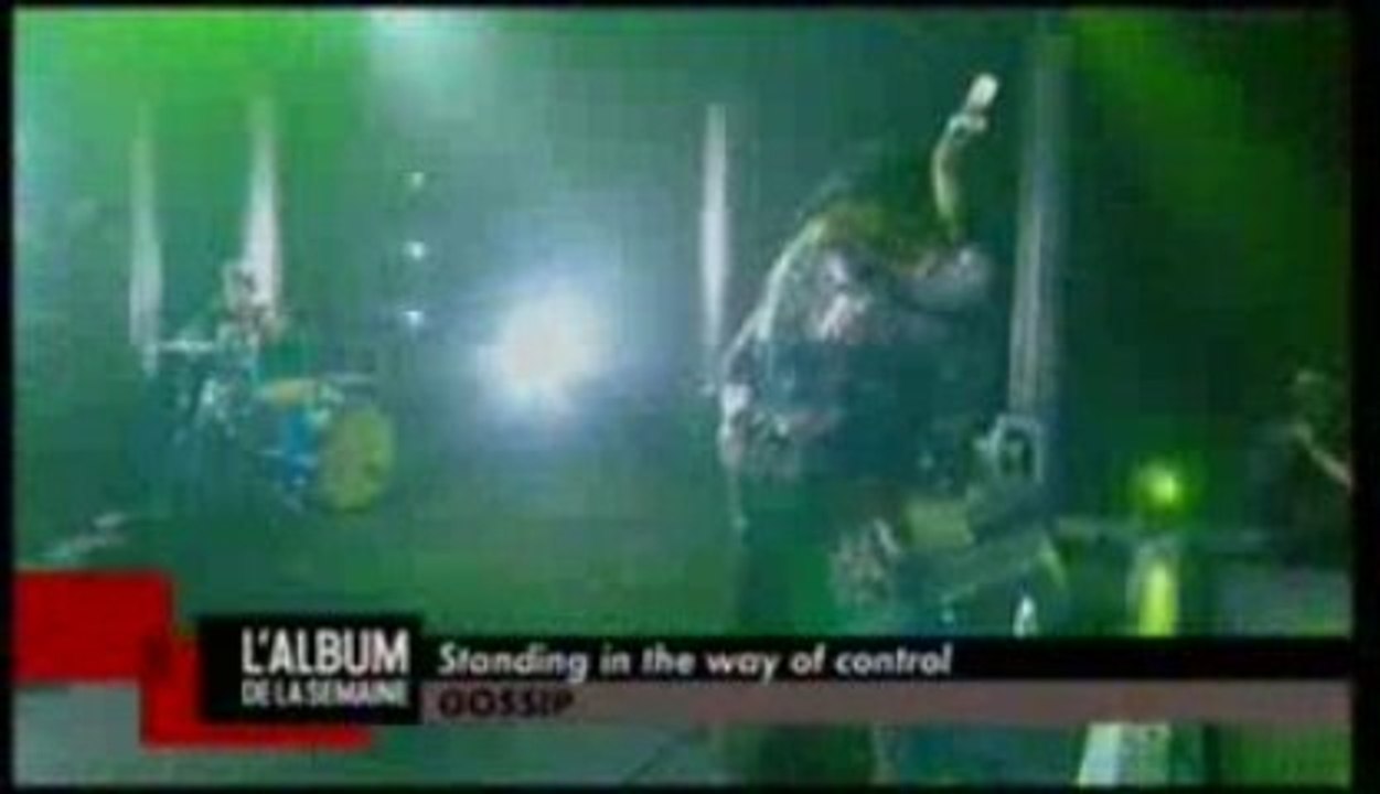 Gossip - Standin the way of control live