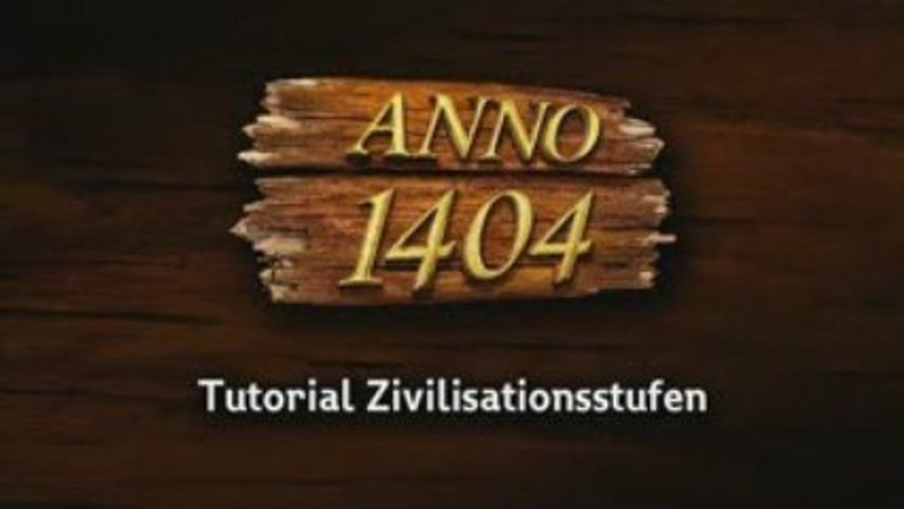 ANNO 1404 Tutorial #1 Zivilisationsstufen