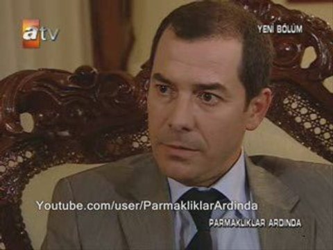 Parmakliklar Ardinda 58. Bölüm Part 8