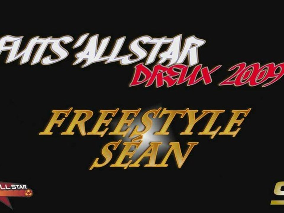 FUTS'ALLSTAR DREUX 2009 - démonstration Freestyle Séan