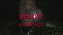 Kery James  -Inédit  Acoustique feat