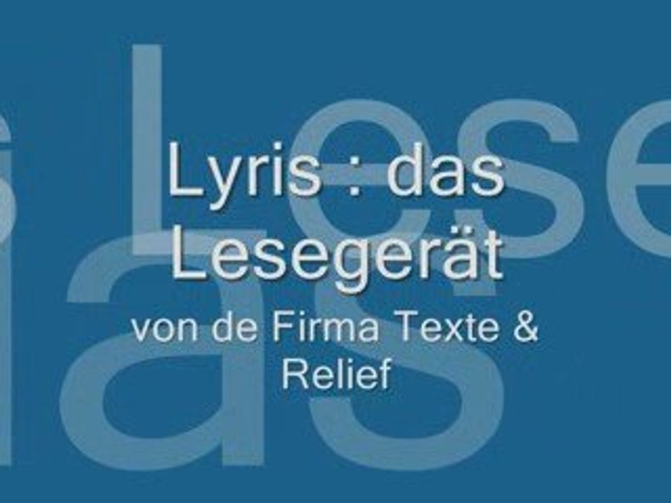 Lyris, das Vorlesegerät
