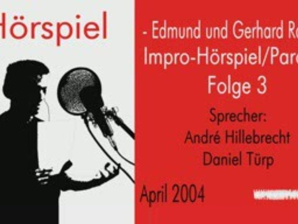 Edmund und Gerhard Radio - Folge 3 - Impro-Hörspiel/Parodie