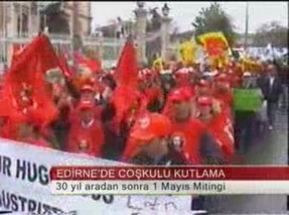 EDIRNE 1 MAYIS Kutlaması