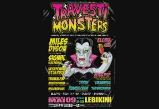 Travesti Monsters mai 2009
