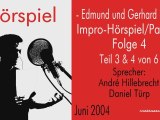 Edmund und Gerhard Radio - Folge 4 Teil 3 & 4 - Impro-Hörspi