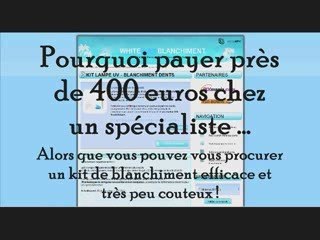 Blanchiment des dents la solution qui vous faut en video