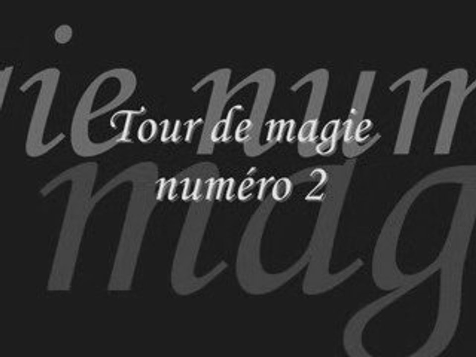 Tour de magie n°2 + Explications par MagicCard59