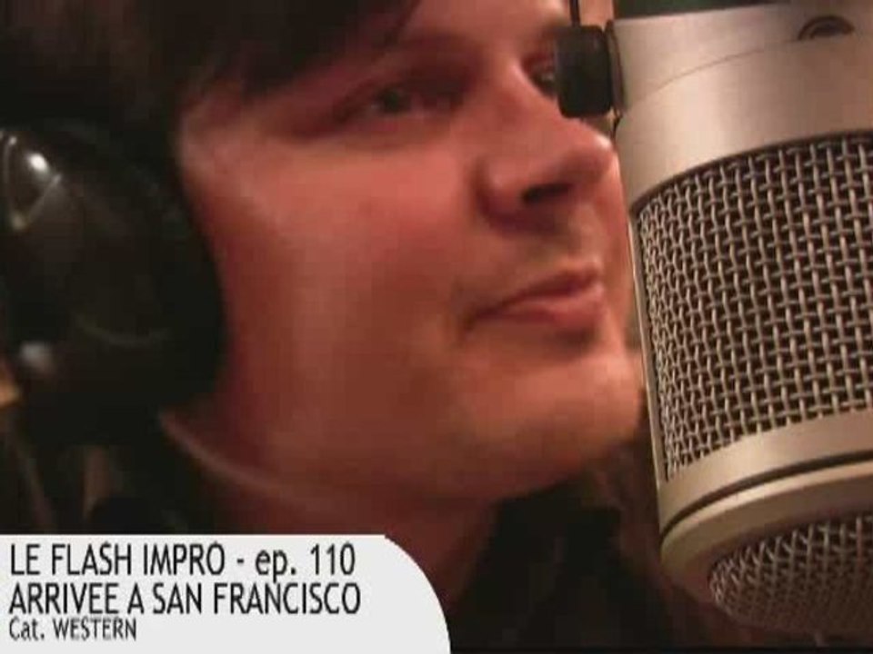 FLASH IMPRO S01-EP10: ARRIVEE A SAN FRANCISCO
