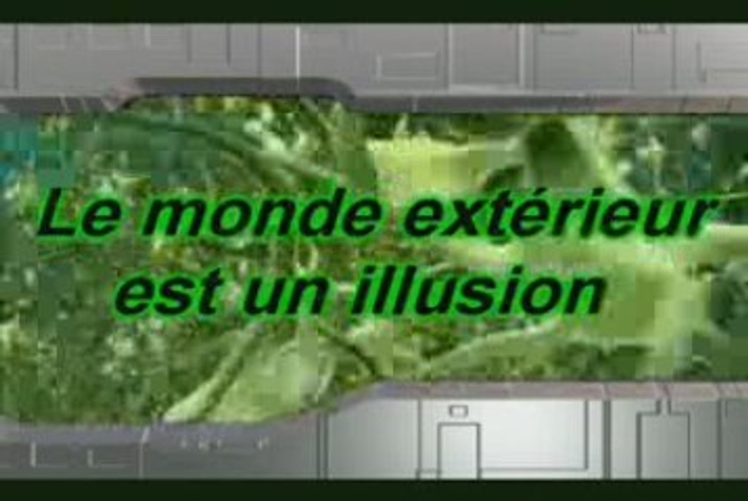 Le Monde Extérieur Est Une Illusion