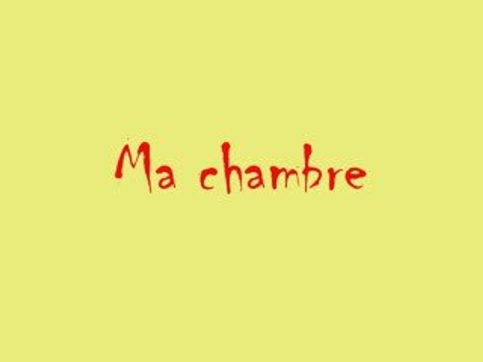 Ma chambre