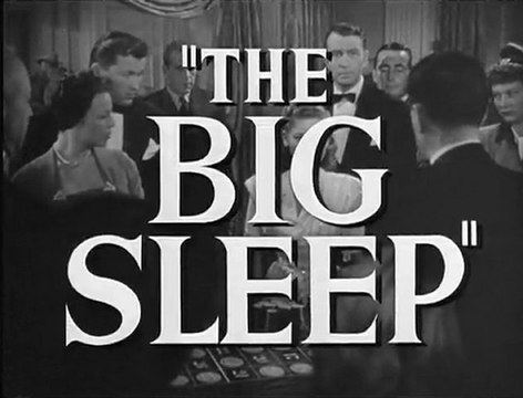 1946 - Le Grand Sommeil - Howard Hawks