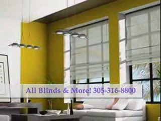 All Window Blinds and Shades 305-316-8800 Drapes Shutters