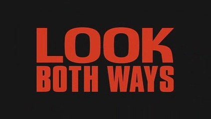 LOOK BOTH WAYS