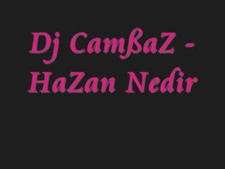 dj cambaz hazan nedir