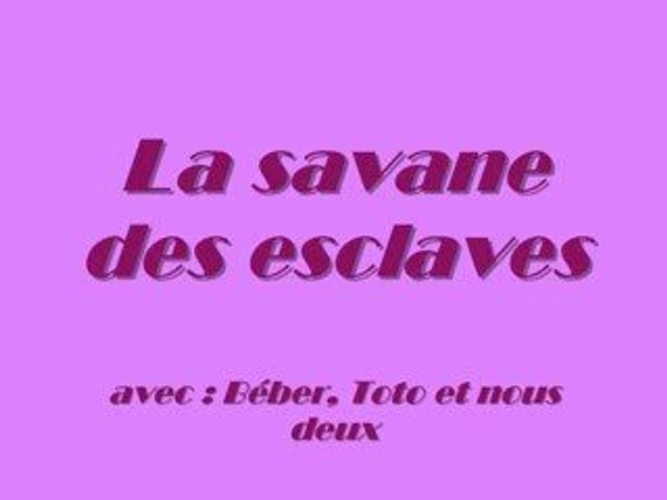 La savane des esclaves