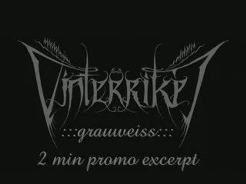 VinterrikeT - Grauweiss (2min. promo excerpt)