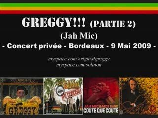 Greggy (Jah Mic) concert partie 2