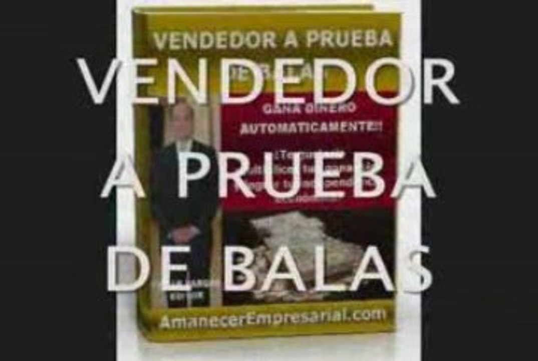 NEGOCIOS: AMANECER EMPRESARIAL, VENDEDOR A PRUEBA DE BALA...