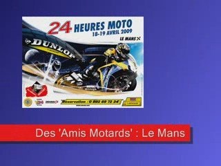 Des Amis Motards au 24 du Mans moto